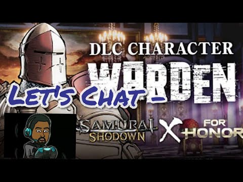 Samurai Shodown x For Honor (Warden hype)