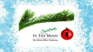 The Glenn Miller Orchestra - Santa Claus is coming to town