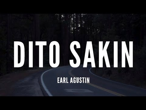 Dito Sakin - Earl Agustin [Lyrics]