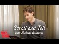 Scroll and Tell with Nicholas Galitzine | Mary & George