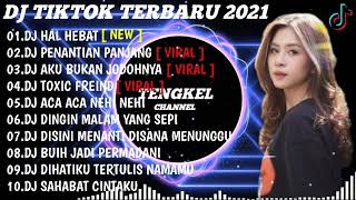 Download lagu DJ HAL HEBAT X PENANTIAN PANJANG X AKU BUKAN JODOHNYA X TOXIC FREIND | TIKTOK REMIX TERBARU 2021 mp3