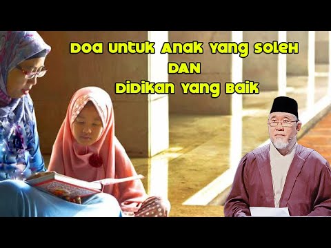 Doa Untuk Anak Yang Soleh dan Didikan Yang Baik | Dato' Dr. Danial Zainal Abidin