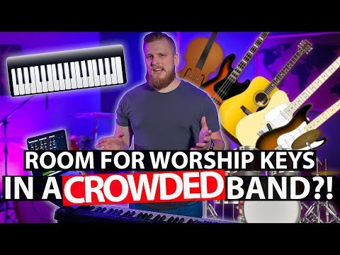 Keys Tutorial: How to Play Worship Keys in a Crowded Band