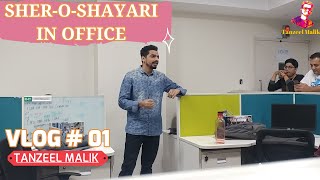 Sher O Shayari In Office | Saadagi To Hamari Zara Dekhiye | Jashn-e-Shayari | VLOG By Tanzeel Malik - Download this Video in MP3, M4A, WEBM, MP4, 3GP