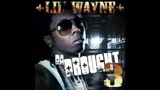 LIL WAYNE - DA DROUGHT 3 - PUT SOME KEYS ON THAT