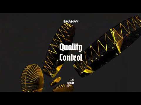 Shahay - Quality Control
