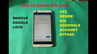HOW TO SOLVE ON HTC DESIRE 626 GOOGLE ACCOUNT/BYPASS