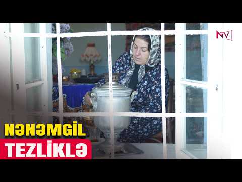NƏNƏMGİL - TEZLİKLƏ