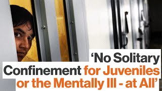 Is Prolonged Solitary Confinement Torture?