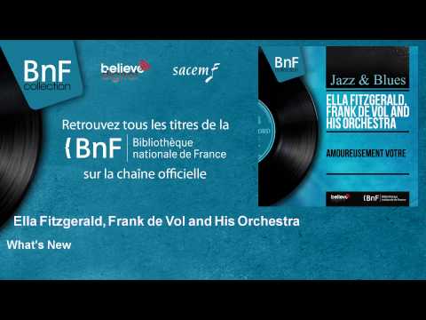 Ella Fitzgerald, Frank de Vol and His Orchestra - What's New