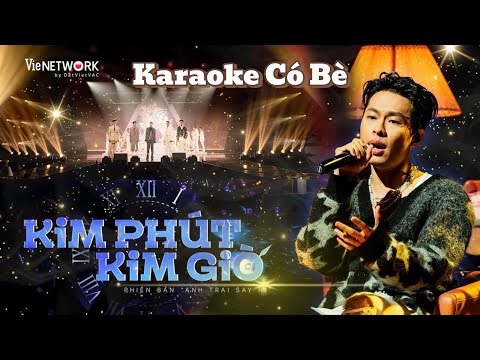 (Karaoke Có Bè) Kim Phút Kim Giờ - Negav, Issac, HIEUTHUHAI, Pháp Kiều, Hurrykng