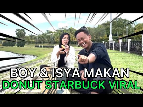 BOY & ISYA MISI MENCARI DONUT STARBUCK VIRAL???? SEDAP KE DONUT TU??