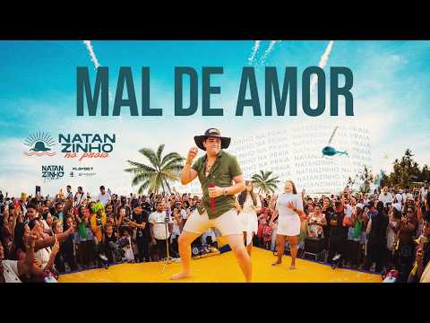 Mal de Amor - Natanzinho Lima - Na Praia