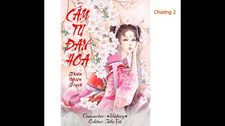 Truyện Cẩm Tú Đan Hoa chương 2