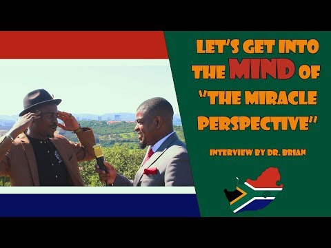 Let's Get Into The Mind of "The Miracle Perspective"