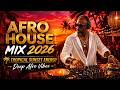 Afro House Mix 2026 🔥 Tribal Afro House Energy | Emotional Melodic Beats #VOL 35 DEFAULT Thumbnail