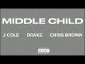 J Cole - Middle Child (feat. Drake & Chris Brown)