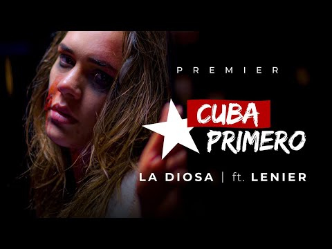 Cuba Primero LA DIOSA ft LENIER