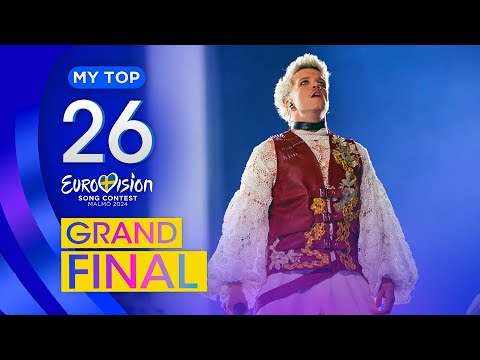 Eurovision 2024: MY TOP 26 (Grand Final)