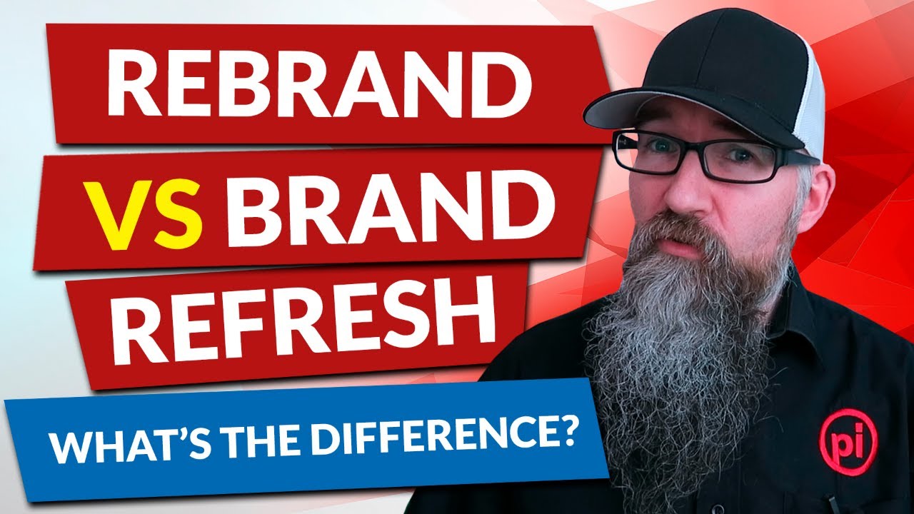Rebrand vs Brand Refresh  - What's the difference?