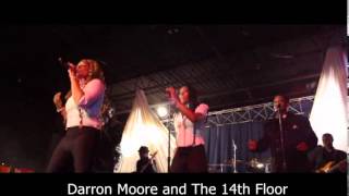 Darron Moore and The 14th Floor Love On Top