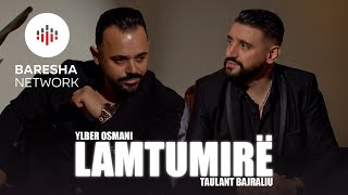 Taulant Bajraliu & Ylber Osmani - Lamtumirë