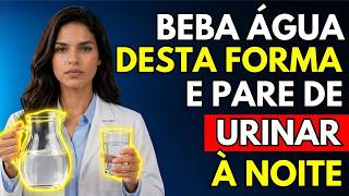 UROLOGISTA REVELA: Como beber água para não levantar à noite | Dra. Sandra Pereira