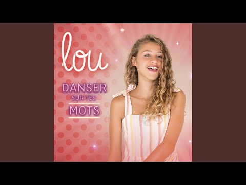 Video thumbnail for Danser sur tes mots