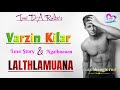 Lalthlamuana Mizo Love Story Ziaktu Toni DA Ralte