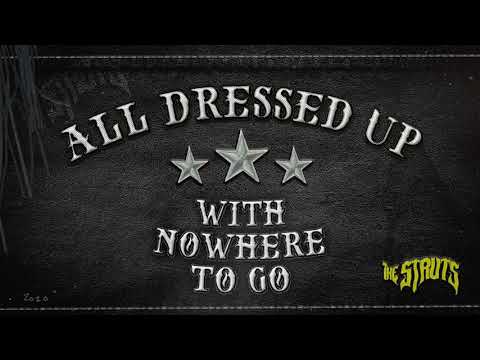The Struts - All Dressed Up (With Nowhere To Go) (Official Audio)