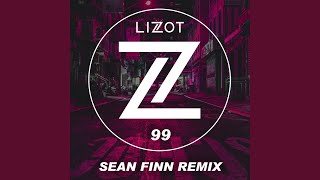 Lizot - 99 (Sean Finn Remix) video