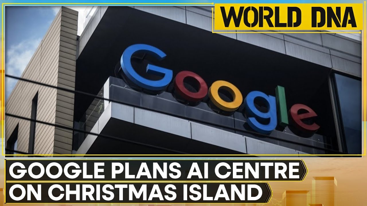 Google Plans AI Data Centre On Australia's Remote Indian Ocean Outpost | World DNA