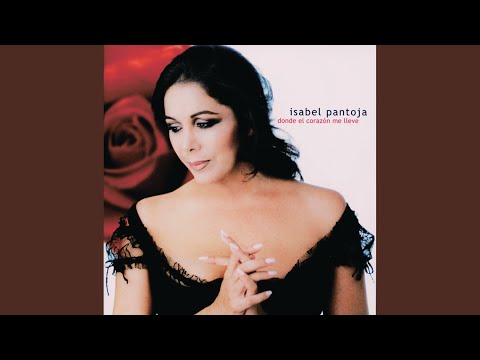 Donde El Corazon Me Lleve - Isabel Pantoja