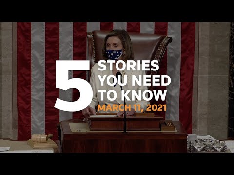 2021年3月11日のために知っておきたい5つのストーリー (Five stories you need to know for March 11, 2021)