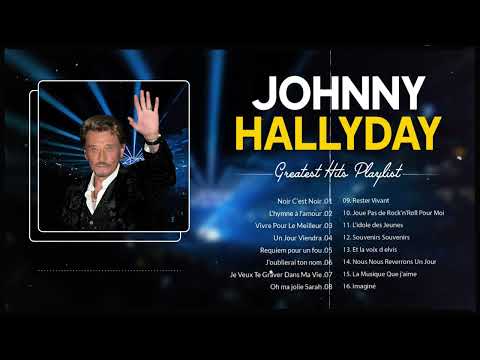 Best of Full Album Johnny Hallyday | Johnny Hallyday Album Complet