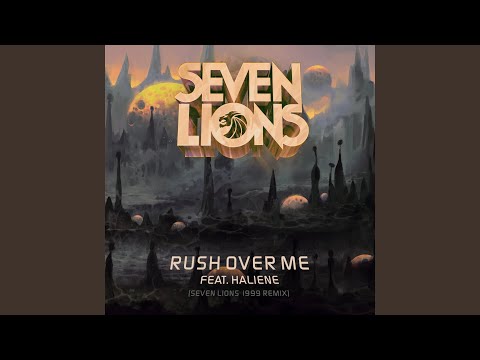 Video thumbnail for Rush Over Me (Seven Lions 1999 Extended Mix)