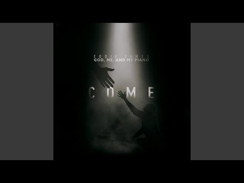 Come Yeshua Come - Eddie James