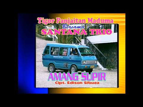 Tigor Panjaitan Ft Trio Santana - Amang Supir