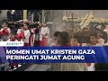 Amid The Shadow Of War Good Friday Services Remained Held Solemnly In Gaza