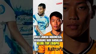 Download lagu Dulu Lawan Timnas, Kini Andalan Klub Top Eropa 😢 mp3