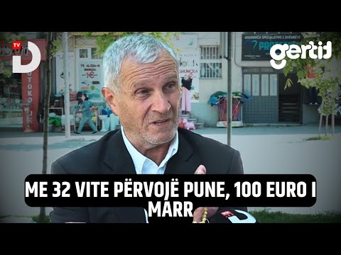 Me 32 vite përvojë pune, 100 euro i marr | Ke Kismet | DTV Media