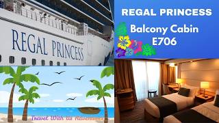 Regal Princess Cabin E706 | Unobstructed Balcony Stateroom Tour 🚢✨