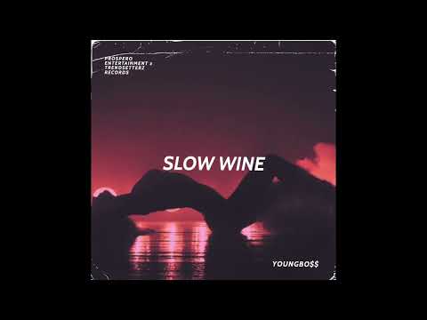 YoungBo$$ - Slow Wine (Official Audio)
