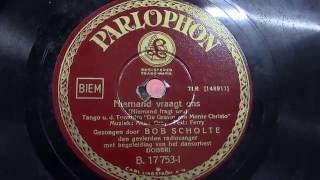 Bob Scholte: Niemand vraagt ons. (1934).