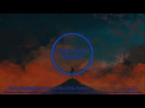 Seeb ft. Highasakite - Free To Go (Melo Remix)