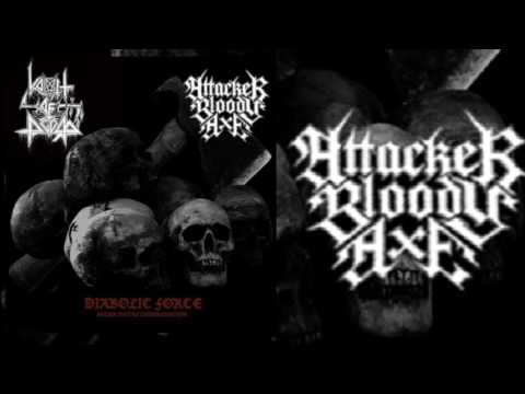 Attacker Bloody Axe - Diabolic Force (Satan Metal Congregation) (Split Stream)