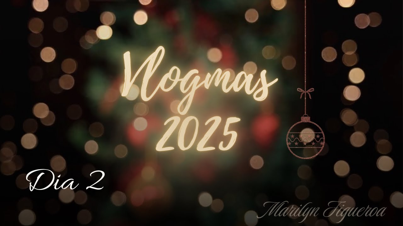 Vlogmas Dia 2: Calendarios de Adviento, Cita Medica & Decoración Navideña en Casa