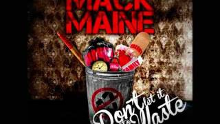 Mack Maine - Bullshit (ft. 211) [Don't Let It Go To Waste] Mixtape