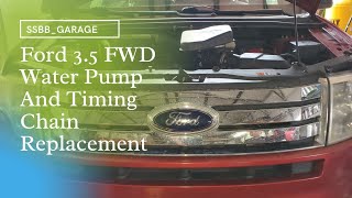Ford Edge 3.5 Duratec Water Pump And Timing Chain Replacement