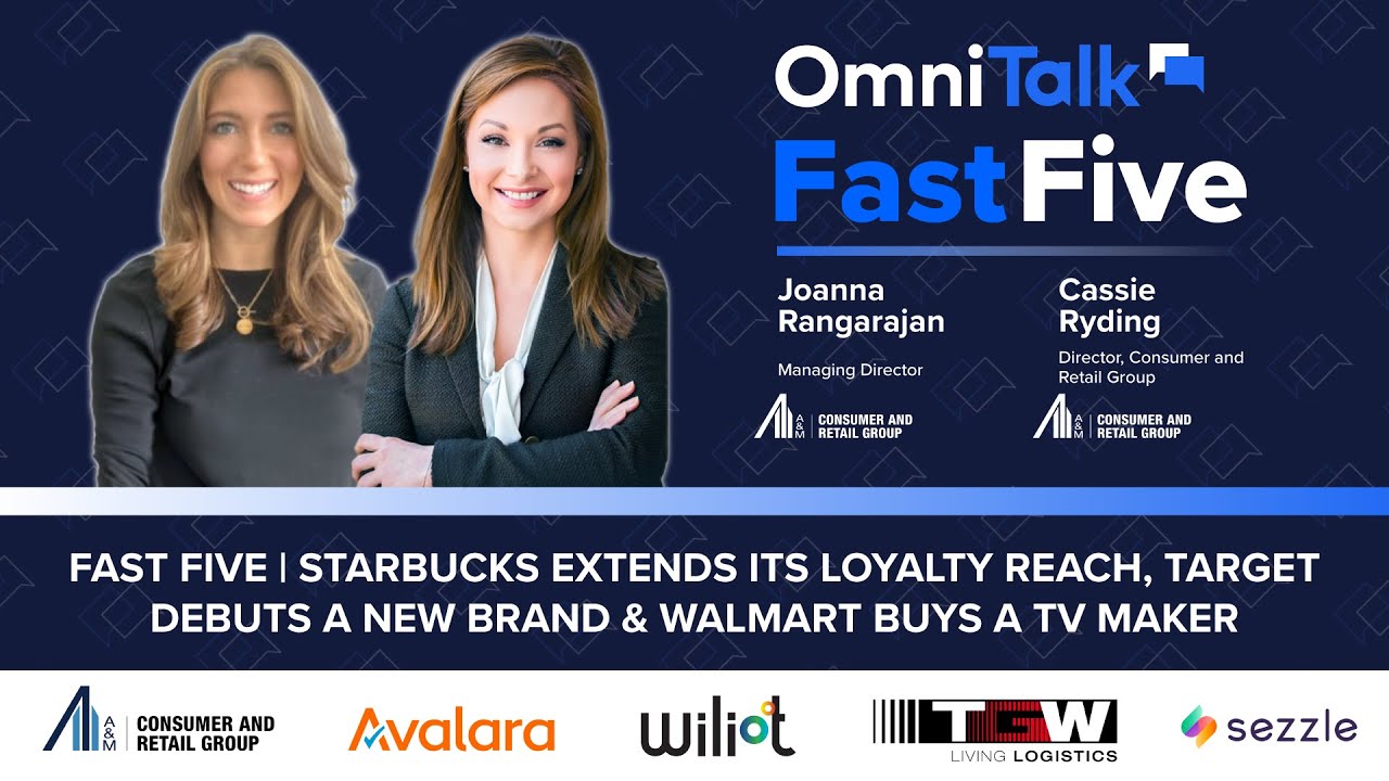 Starbucks Extends Its Loyalty Reach, Target Debuts A New Brand & Walmart Buys A TV Maker